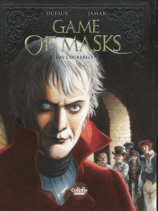 Title details for Game of Masks, Volume 5 by Jean Dufaux - Available